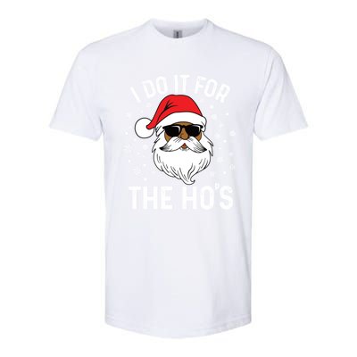 I Do It For The HoS African American Santa Black Christmas Cute Gift Softstyle CVC T-Shirt