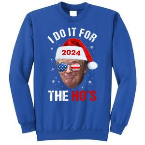 I Do It For The HoS Funny Christmas Santa Trump 2024 Xmas Cute Gift Sweatshirt