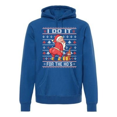 I Do It For The Hos Twerking Santa Rude Christmas Sweater Gift Premium Hoodie