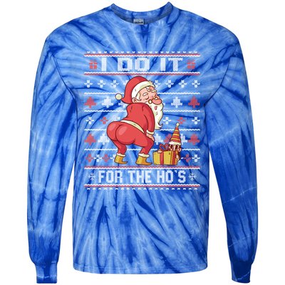 I Do It For The Hos Twerking Santa Rude Christmas Sweater Gift Tie-Dye Long Sleeve Shirt