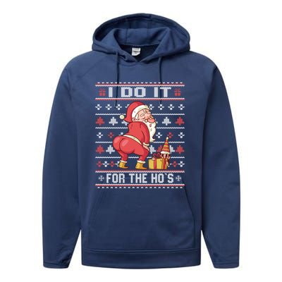 I Do It For The Hos Twerking Santa Rude Christmas Sweater Gift Performance Fleece Hoodie