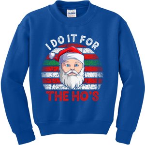 I Do It For The Ho’S Santa Inappropriate Christmas Cute Gift Kids Sweatshirt