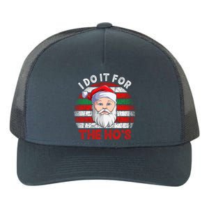 I Do It For The Ho’S Santa Inappropriate Christmas Cute Gift Yupoong Adult 5-Panel Trucker Hat