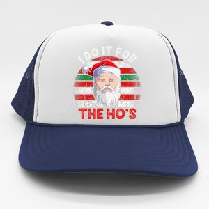 I Do It For The Ho’S Santa Inappropriate Christmas Cute Gift Trucker Hat