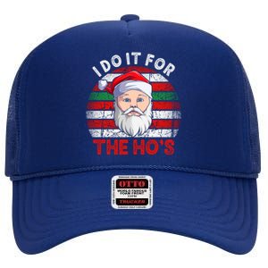 I Do It For The Ho’S Santa Inappropriate Christmas Cute Gift High Crown Mesh Back Trucker Hat