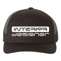 Interior Designer Interior Design Architecture Yupoong Adult 5-Panel Trucker Hat