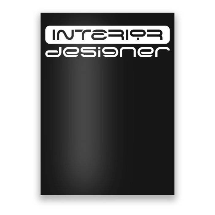 Interior Designer Interior Design Architecture Poster