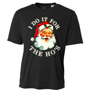 I Do It For The Hos Funny Inappropriate Christmas Santa Face Cooling Performance Crew T-Shirt