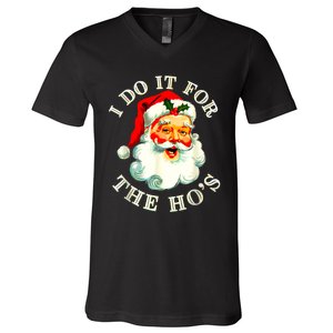 I Do It For The Hos Funny Inappropriate Christmas Santa Face V-Neck T-Shirt