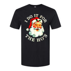 I Do It For The Hos Funny Inappropriate Christmas Santa Face Softstyle CVC T-Shirt