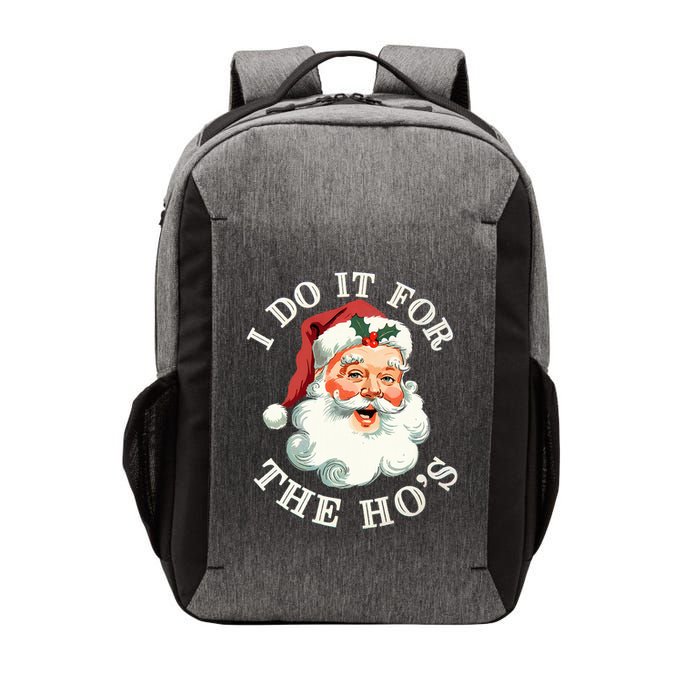 I Do It For The Hos Funny Inappropriate Christmas Santa Face Vector Backpack