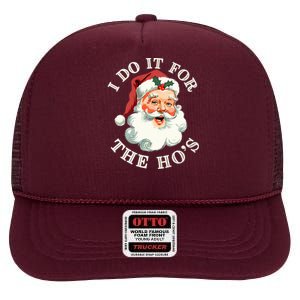 I Do It For The Hos Funny Inappropriate Christmas Santa Face High Crown Mesh Back Trucker Hat