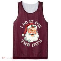 I Do It For The Hos Funny Inappropriate Christmas Santa Face Mesh Reversible Basketball Jersey Tank