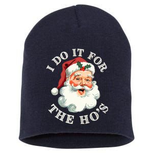 I Do It For The Hos Funny Inappropriate Christmas Santa Face Short Acrylic Beanie