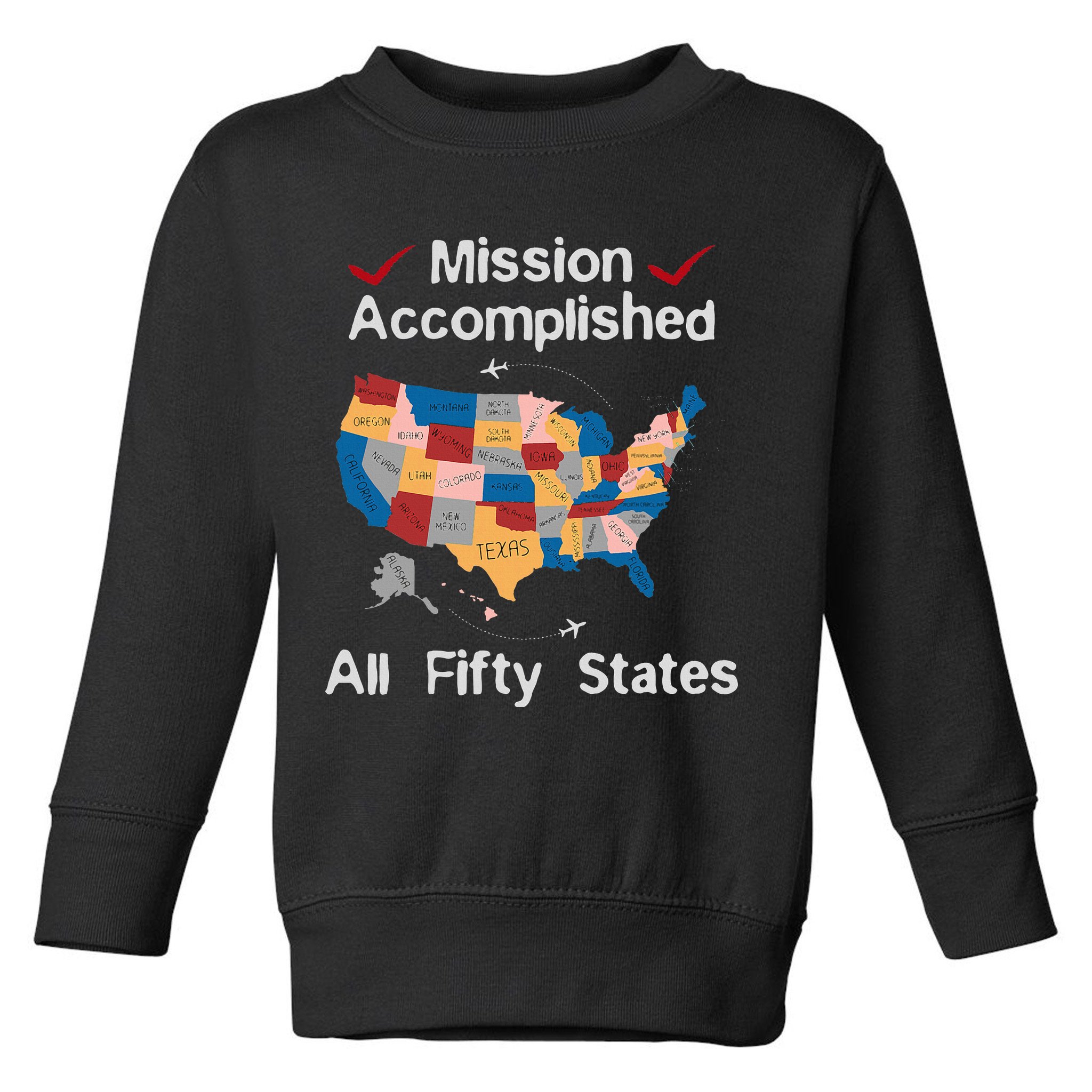 I Did It! Visit All 50 Usa States Design Road Trip Vacation Toddler Sweatshirt