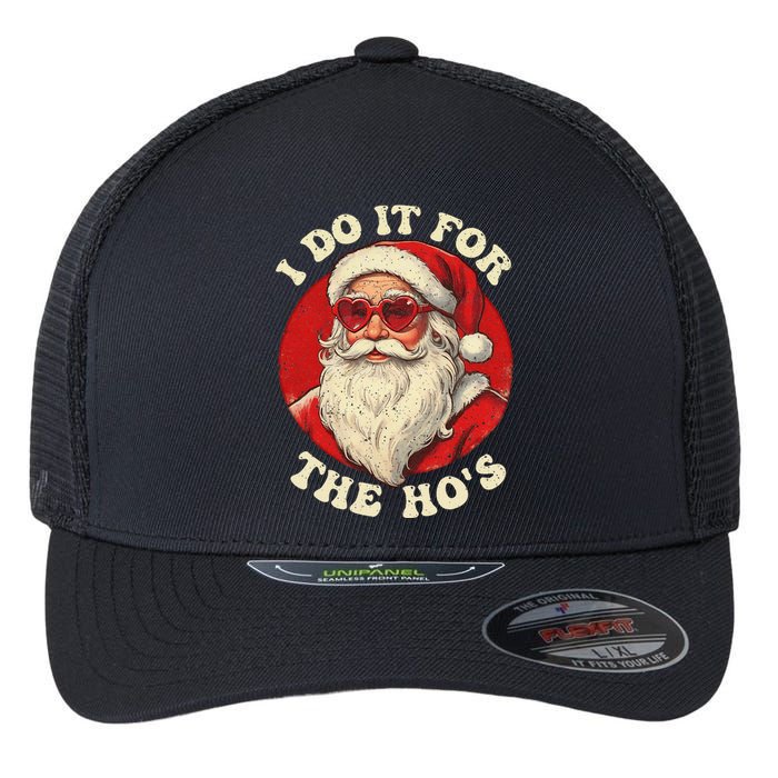 I Do It For The Hos Funny Santa Quotes I Do it For The Hos  Flexfit Unipanel Trucker Cap