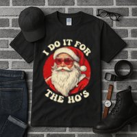 I Do It For The Hos Funny Santa Quotes I Do it For The Hos  Tall T-Shirt