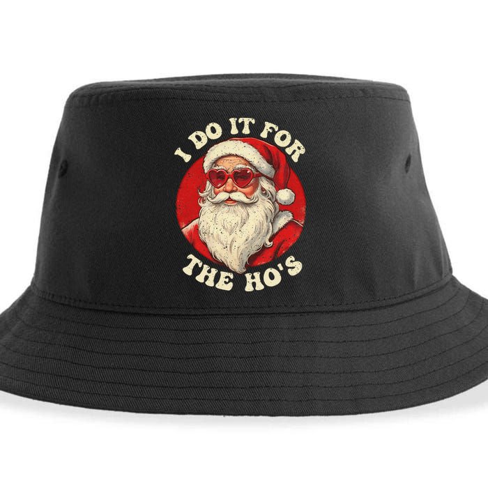 I Do It For The Hos Funny Santa Quotes I Do it For The Hos  Sustainable Bucket Hat