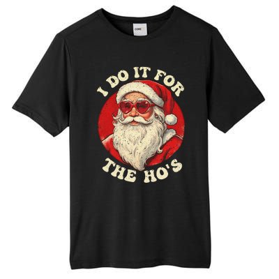 I Do It For The Hos Funny Santa Quotes I Do it For The Hos  Tall Fusion ChromaSoft Performance T-Shirt