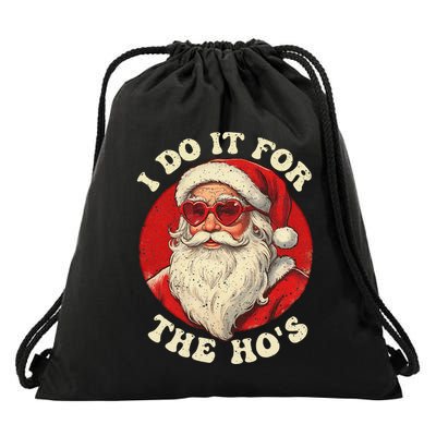 I Do It For The Hos Funny Santa Quotes I Do it For The Hos  Drawstring Bag