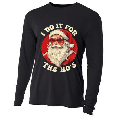 I Do It For The Hos Funny Santa Quotes I Do it For The Hos  Cooling Performance Long Sleeve Crew