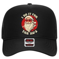 I Do It For The Hos Funny Santa Quotes I Do it For The Hos  Hat