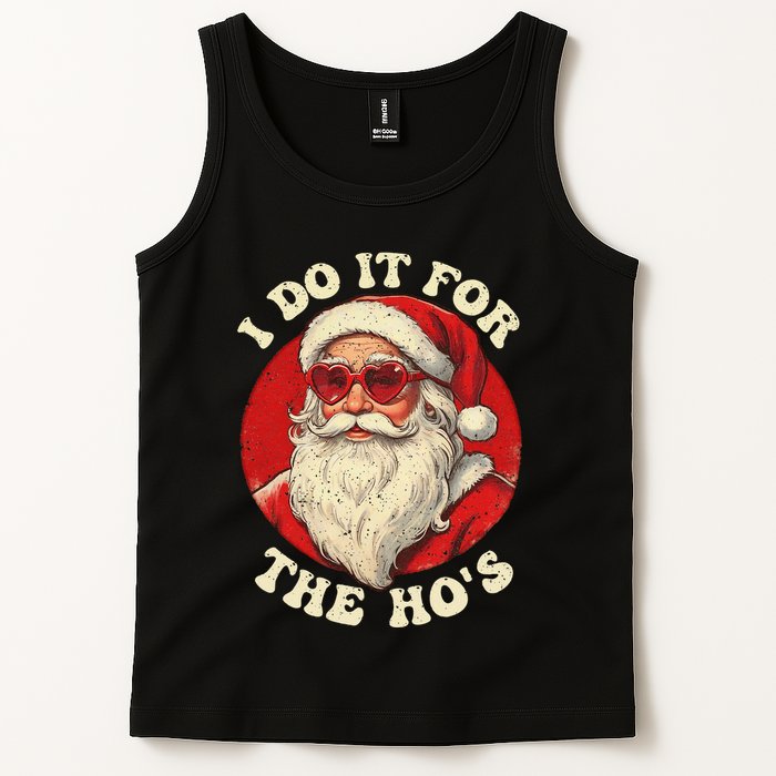 I Do It For The Hos Funny Santa Quotes I Do it For The Hos  Tank Top