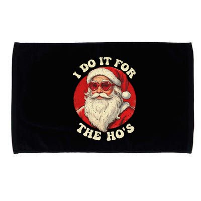 I Do It For The Hos Funny Santa Quotes I Do it For The Hos  Microfiber Hand Towel