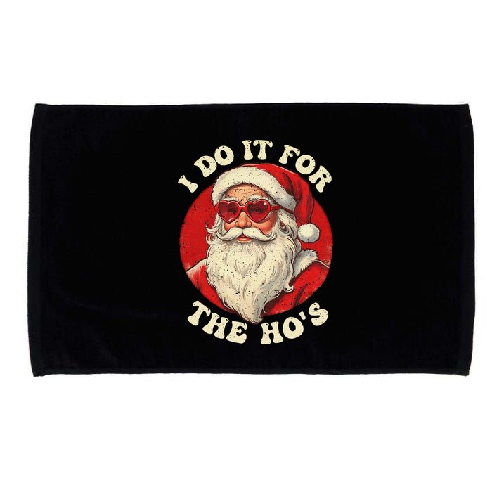 I Do It For The Hos Funny Santa Quotes I Do it For The Hos  Microfiber Hand Towel