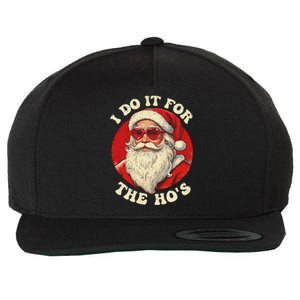 I Do It For The Hos Funny Santa Quotes I Do it For The Hos  Wool Snapback Cap