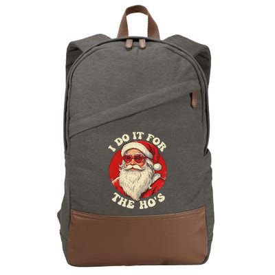 I Do It For The Hos Funny Santa Quotes I Do it For The Hos  Cotton Canvas Backpack