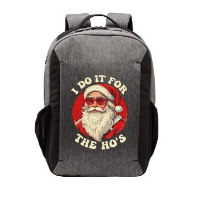 I Do It For The Hos Funny Santa Quotes I Do it For The Hos  Vector Backpack