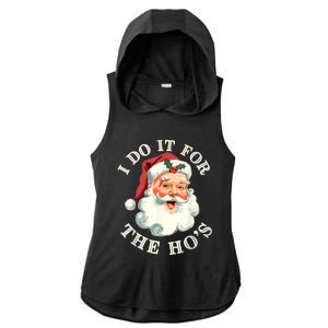 I Do It For The Hos Funny Inappropriate Christmas Santa Face Ladies PosiCharge Tri-Blend Wicking Draft Hoodie Tank