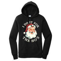 I Do It For The Hos Funny Inappropriate Christmas Santa Face Women's Pullover Hoodie