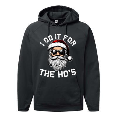 I Do It For The Hos Inappropriate Christmas Funny Santa Face Performance Fleece Hoodie