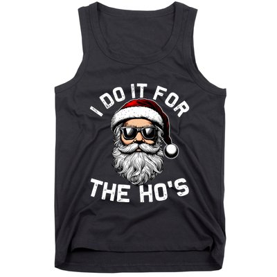 I Do It For The Hos Inappropriate Christmas Funny Santa Face Tank Top