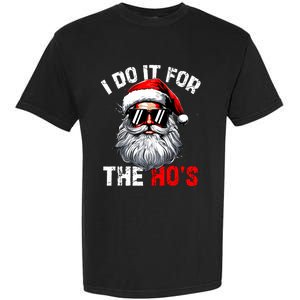 I Do It For The Hos Inappropriate Christmas Funny Santa Face Garment-Dyed Heavyweight T-Shirt