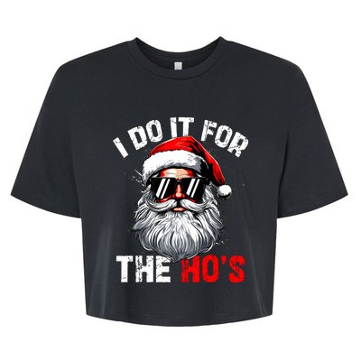 I Do It For The Hos Inappropriate Christmas Funny Santa Face Bella+Canvas Jersey Crop Tee