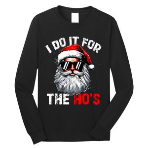 I Do It For The Hos Inappropriate Christmas Funny Santa Face Long Sleeve Shirt