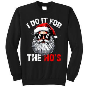 I Do It For The Hos Inappropriate Christmas Funny Santa Face Sweatshirt