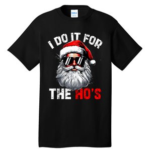 I Do It For The Hos Inappropriate Christmas Funny Santa Face Tall T-Shirt