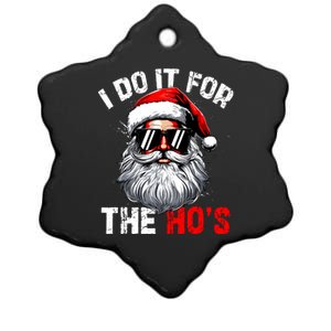 I Do It For The Hos Inappropriate Christmas Funny Santa Face Ceramic Star Ornament