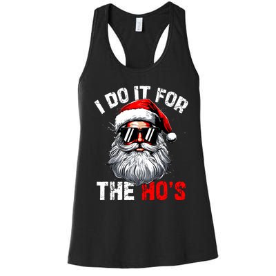 I Do It For The Hos Inappropriate Christmas Funny Santa Face Women's Racerback Tank