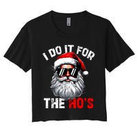 I Do It For The Hos Inappropriate Christmas Funny Santa Face Women's Crop Top Tee