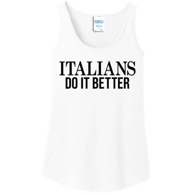 Italians Do It Better Funny Italian Pride Ladies Essential Tank