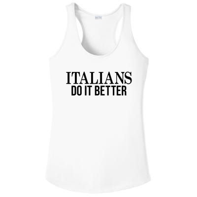 Italians Do It Better Funny Italian Pride Ladies PosiCharge Competitor Racerback Tank