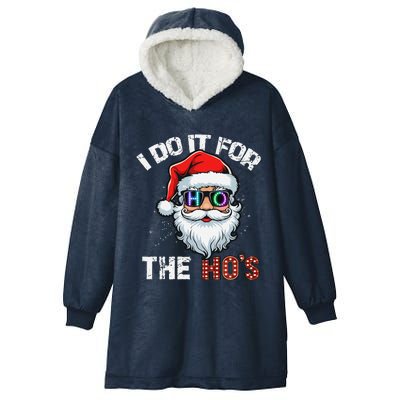 I Do It For The Hos Funny Inappropriate Christmas Santa Led Hooded Wearable Blanket