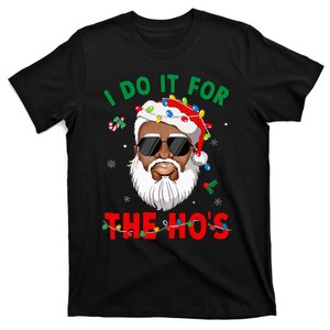 I Do It For The Hos African American Santa Black Xmas Pjs T-Shirt