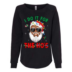 I Do It For The Hos African American Santa Black Xmas Pjs Womens California Wash Sweatshirt