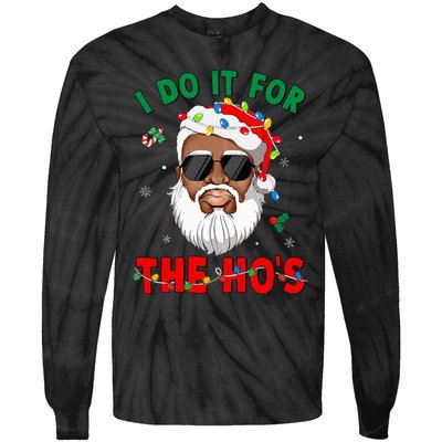 I Do It For The Hos African American Santa Black Xmas Pjs Tie-Dye Long Sleeve Shirt